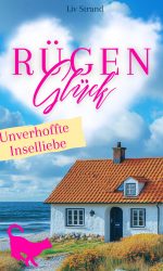 RügenGlück - Unverhoffte Inselliebe