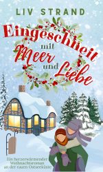 Eingeschneit mit Meer und Liebe